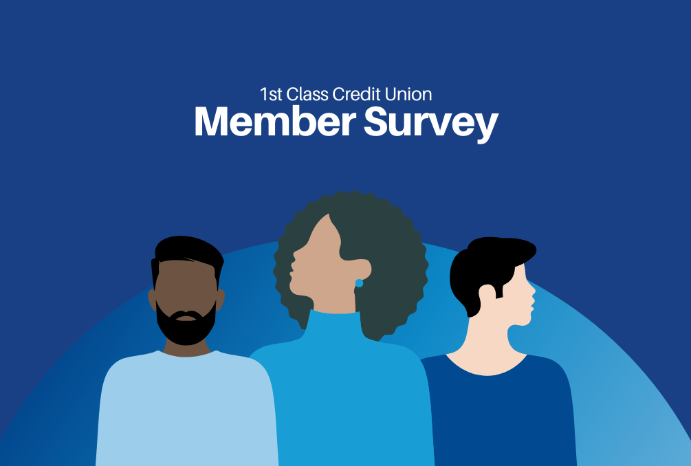 1st Class Credit Union Members’ Satisfaction Survey 2023