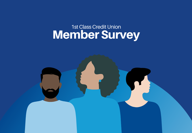 1st Class Credit Union Members’ Satisfaction Survey 2023